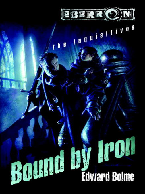 Title details for Bound by Iron by Edward Bolme - Available